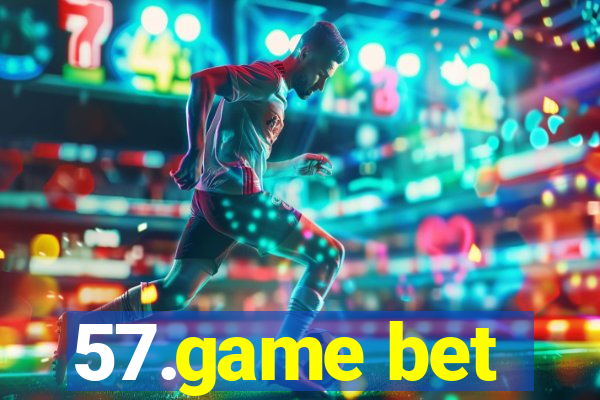 57.game bet